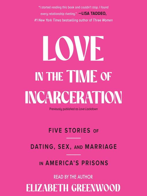 Title details for Love in the Time of Incarceration by Elizabeth Greenwood - Wait list